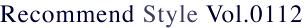 Recommend Style Vol.112 Recommend Style Vol.112